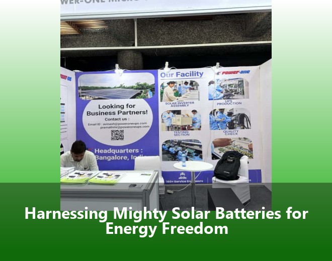 Harnessing Mighty Solar Batteries for Energy Freedom